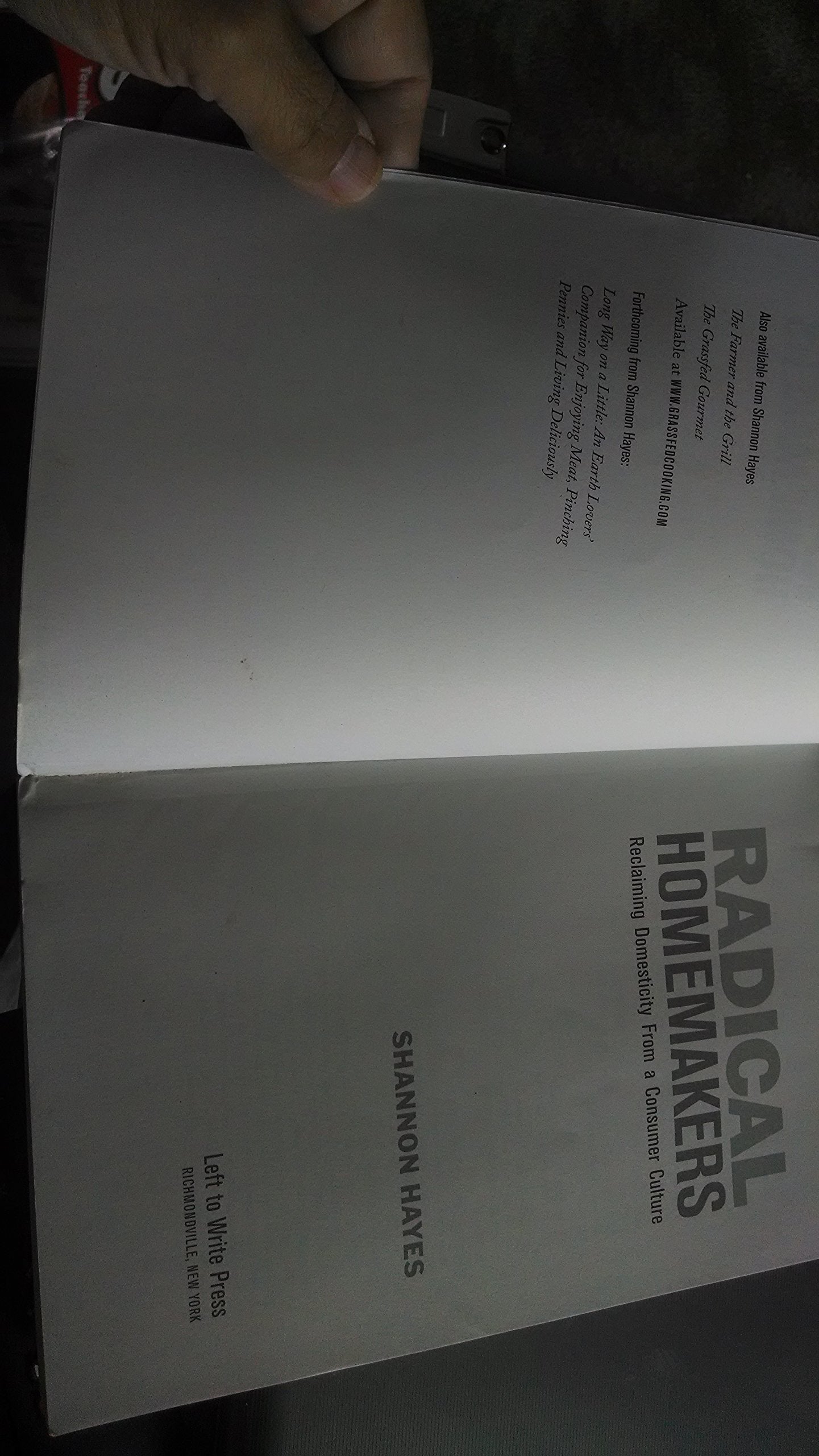 Radical Homemakers: Reclaiming Domesticity from a Consumer C