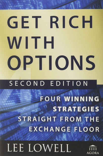 Get Rich with Options: Four Winning Strategies Straight from