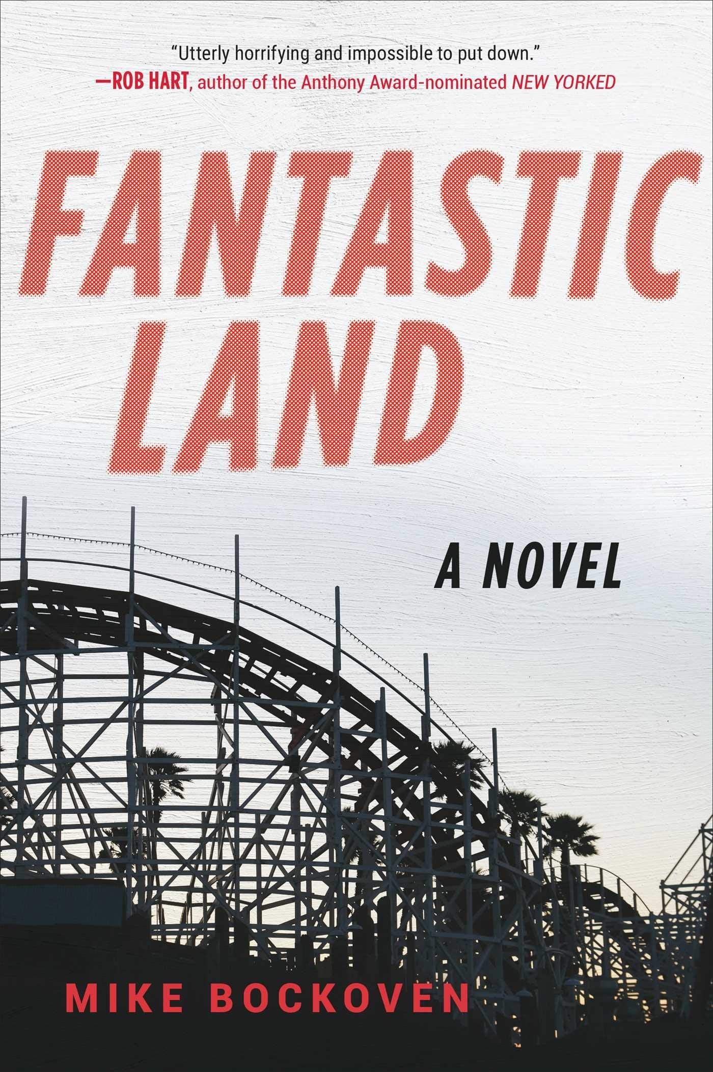 FantasticLand: A Novel by Bockoven, Mike