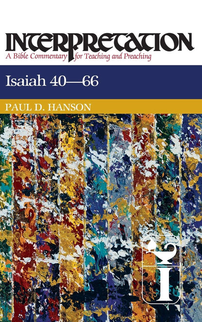 Isaiah 40-66 (Interpretation: A Bible Commentary for Teachin