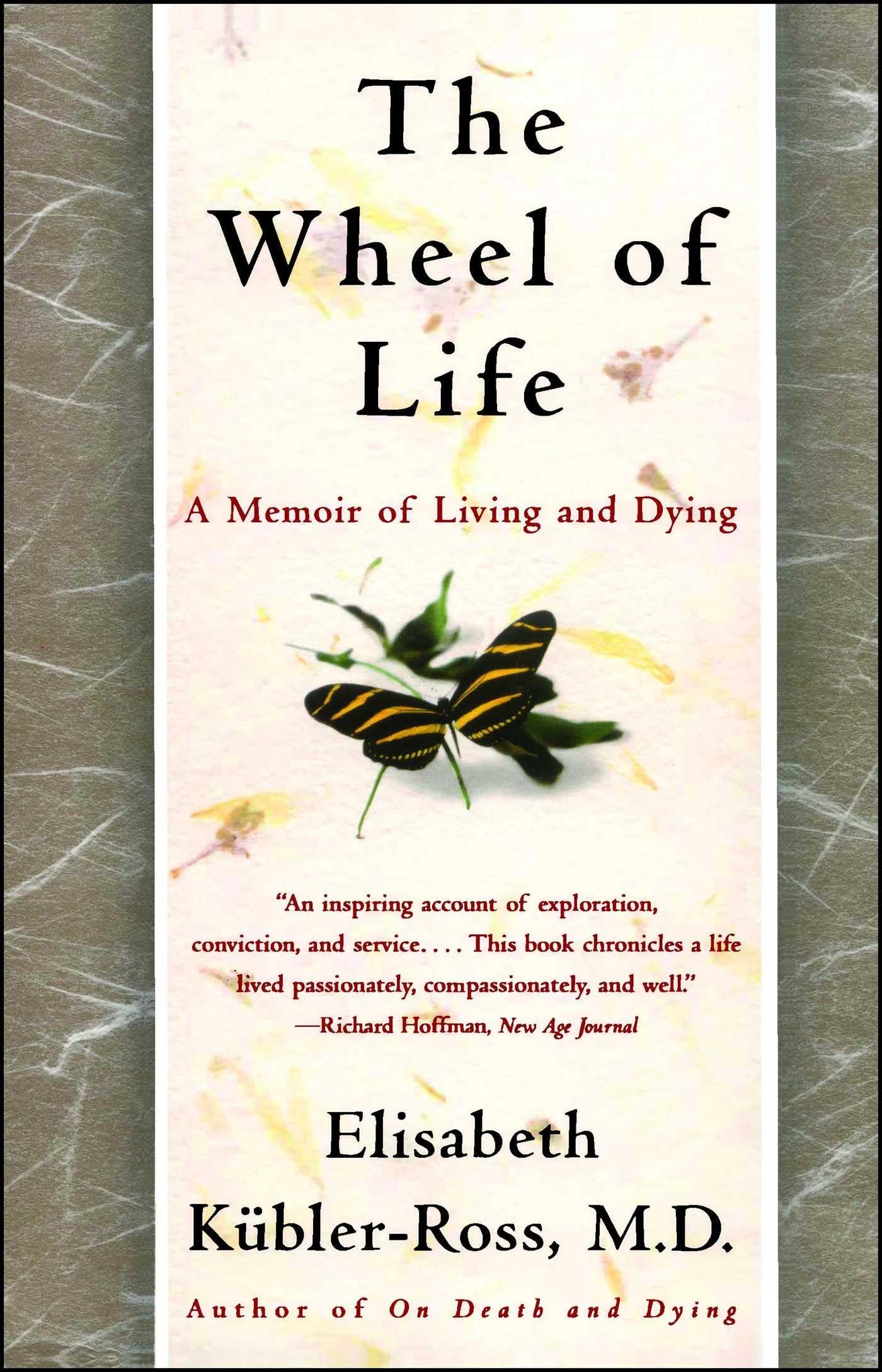 The Wheel of Life: A Memoir of Living and Dying (An Inspirin