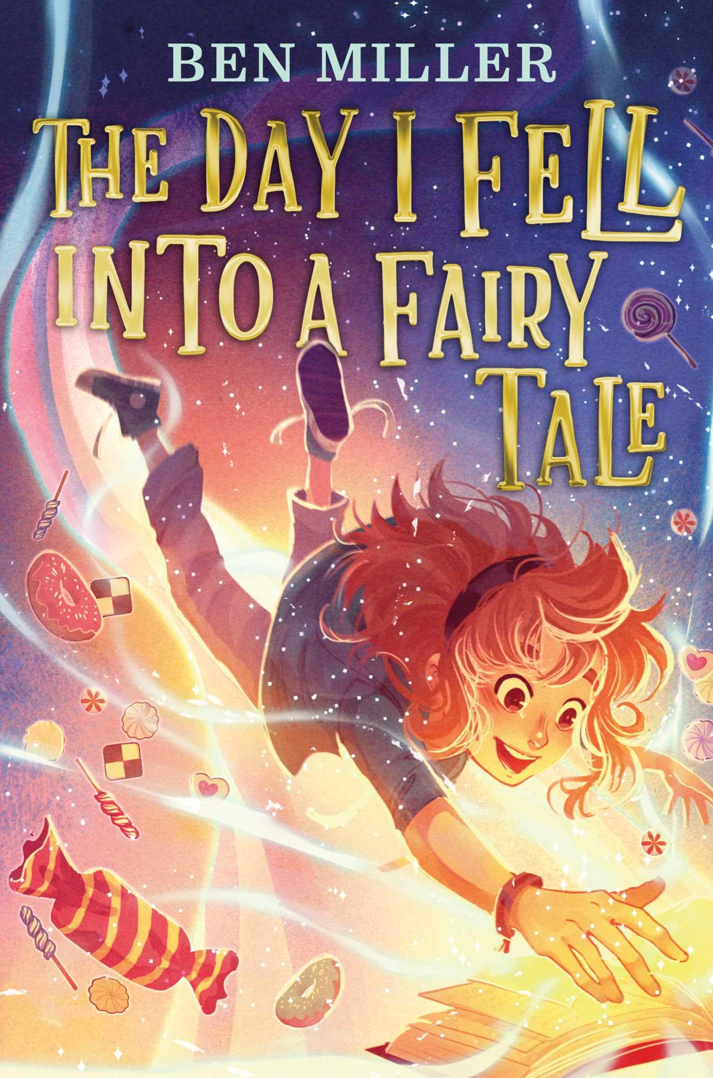 The Day I Fell into a Fairy Tale by Miller, Ben