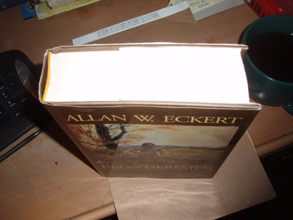 The Frontiersmen: A Narrative by Eckert, Allan W.