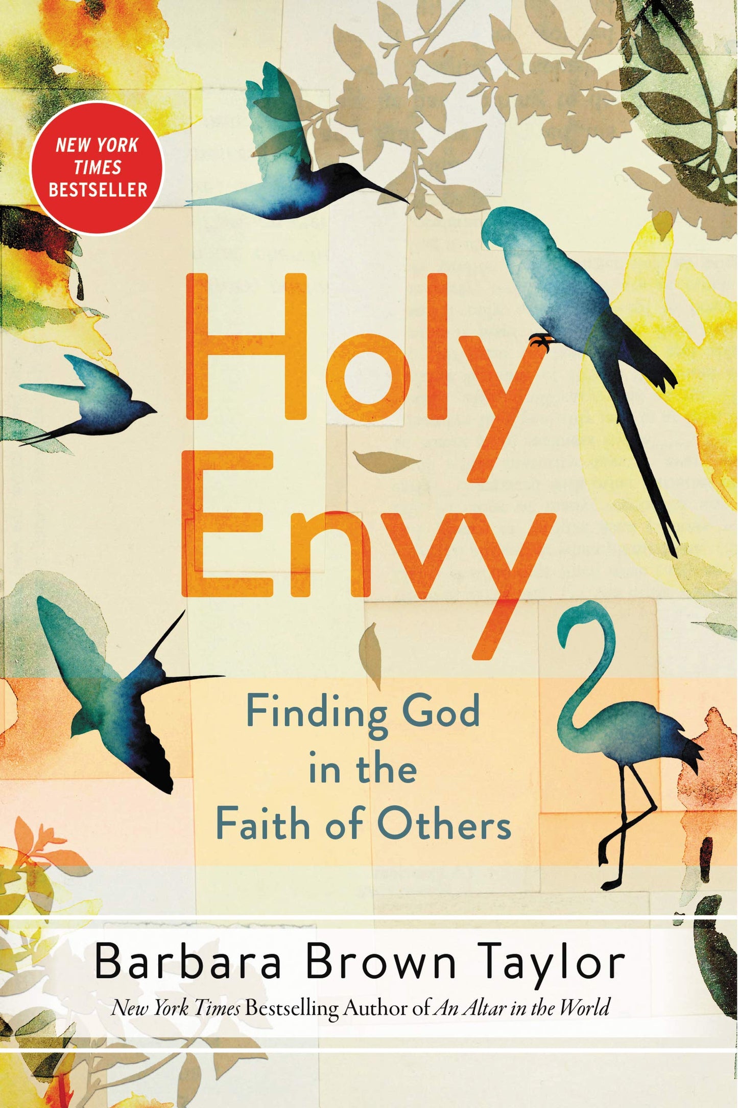 Holy Envy: Finding God in the Faith of Others by Taylor, Bar