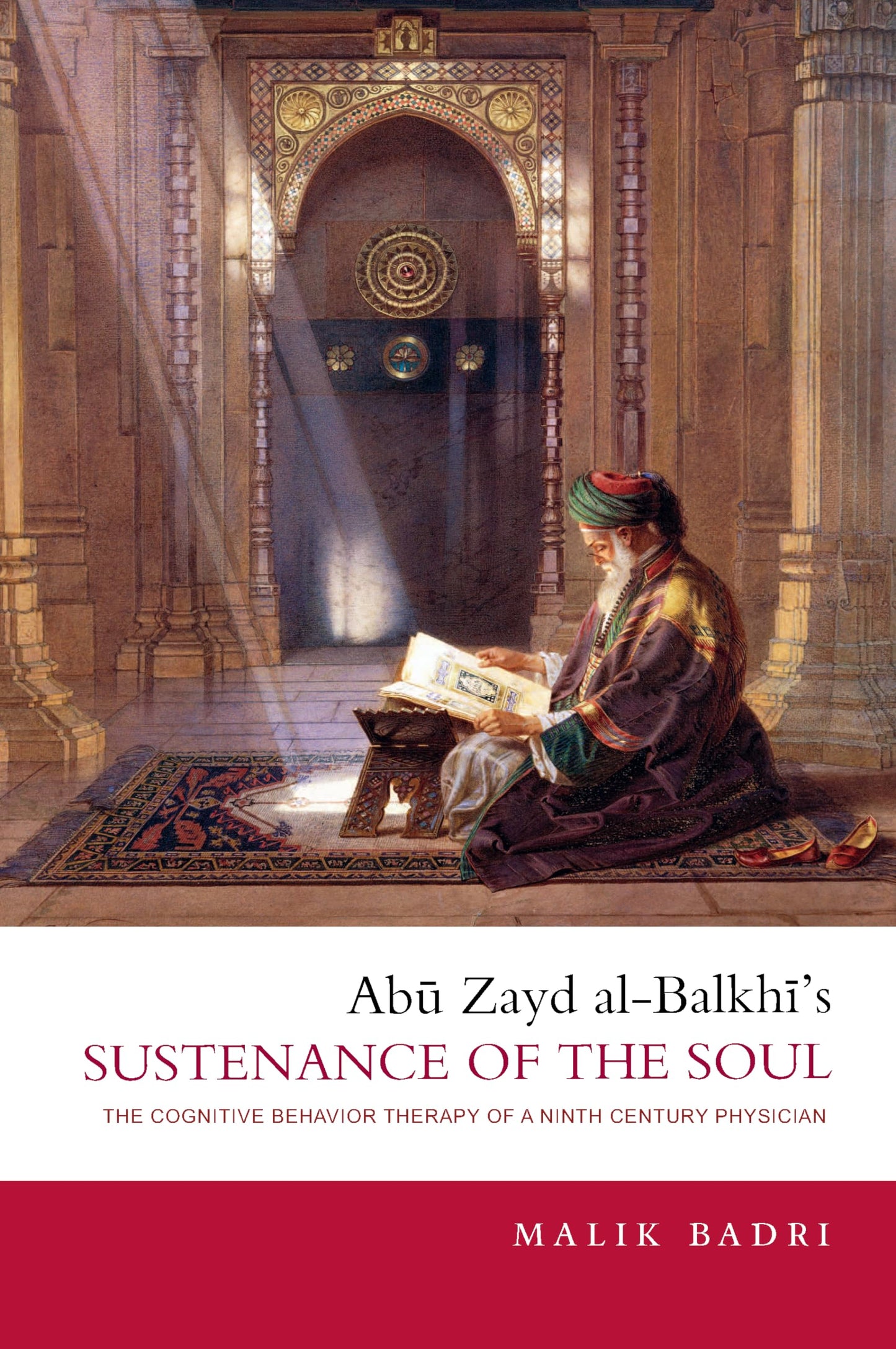 Abu Zayd al-Balkhis Sustenance of the Soul: The Cognitive Be