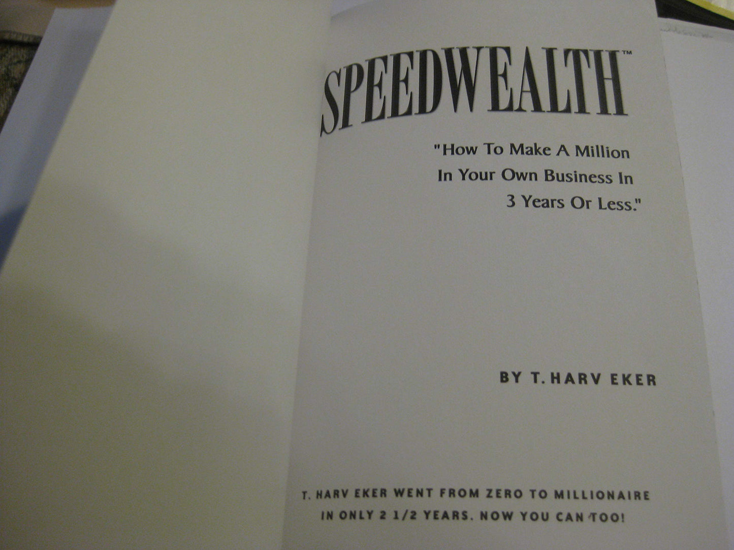 Speedwealth: How to Make a Million in Your Own Business in 3
