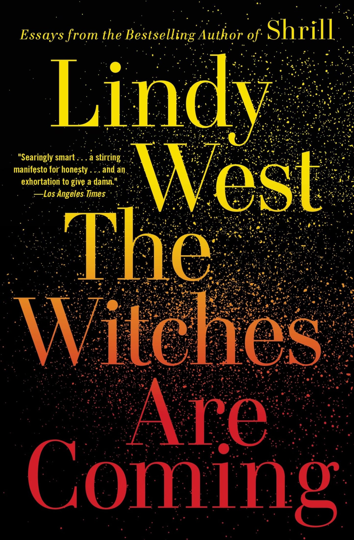 The Witches Are Coming by West, Lindy