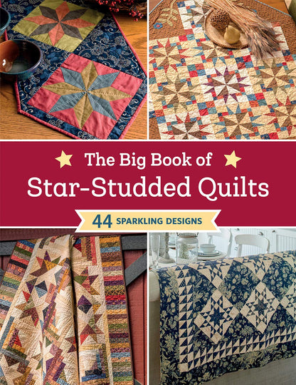 The Big Book of Star-Studded Quilts: 44 Sparkling Designs by