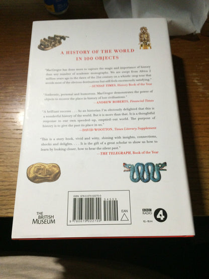 A History of the World in 100 Objects by MacGregor, Neil