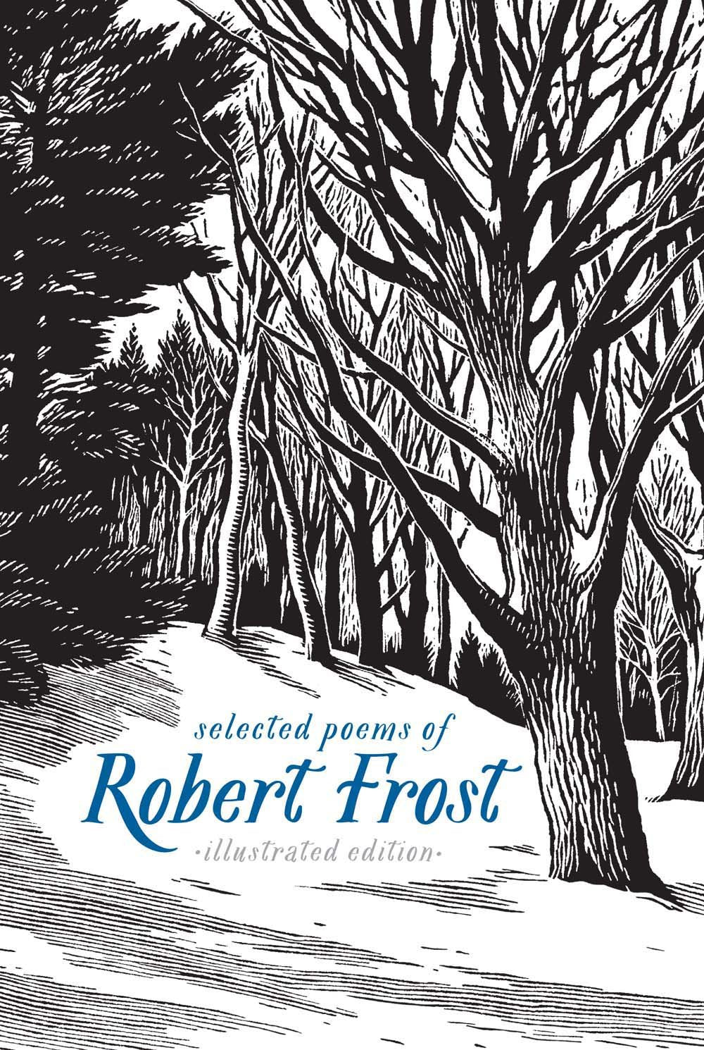 Selected Poems of Robert Frost: Illustrated Edition by Frost