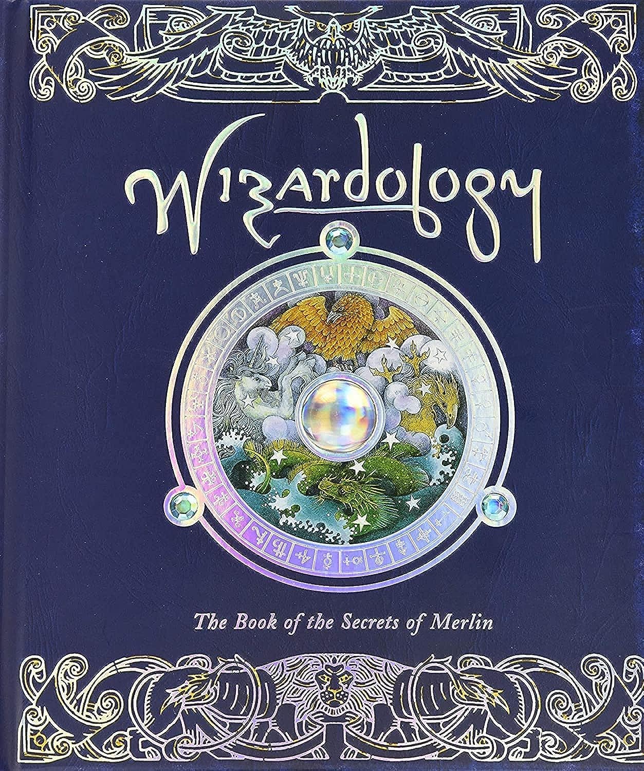 Wizardology: The Book of the Secrets of Merlin (Ologies) by