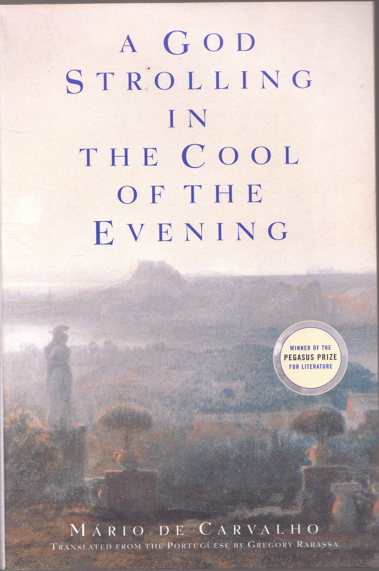 A God Strolling in the Cool of the Evening: A Novel