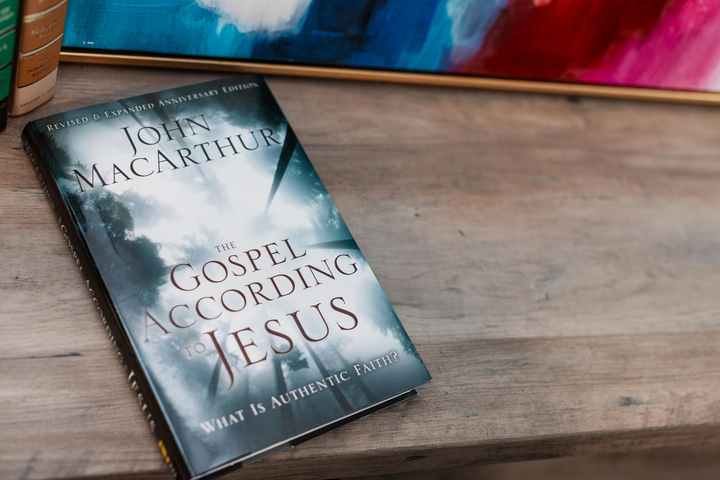 The Gospel According to Jesus: What Is Authentic Faith? by J