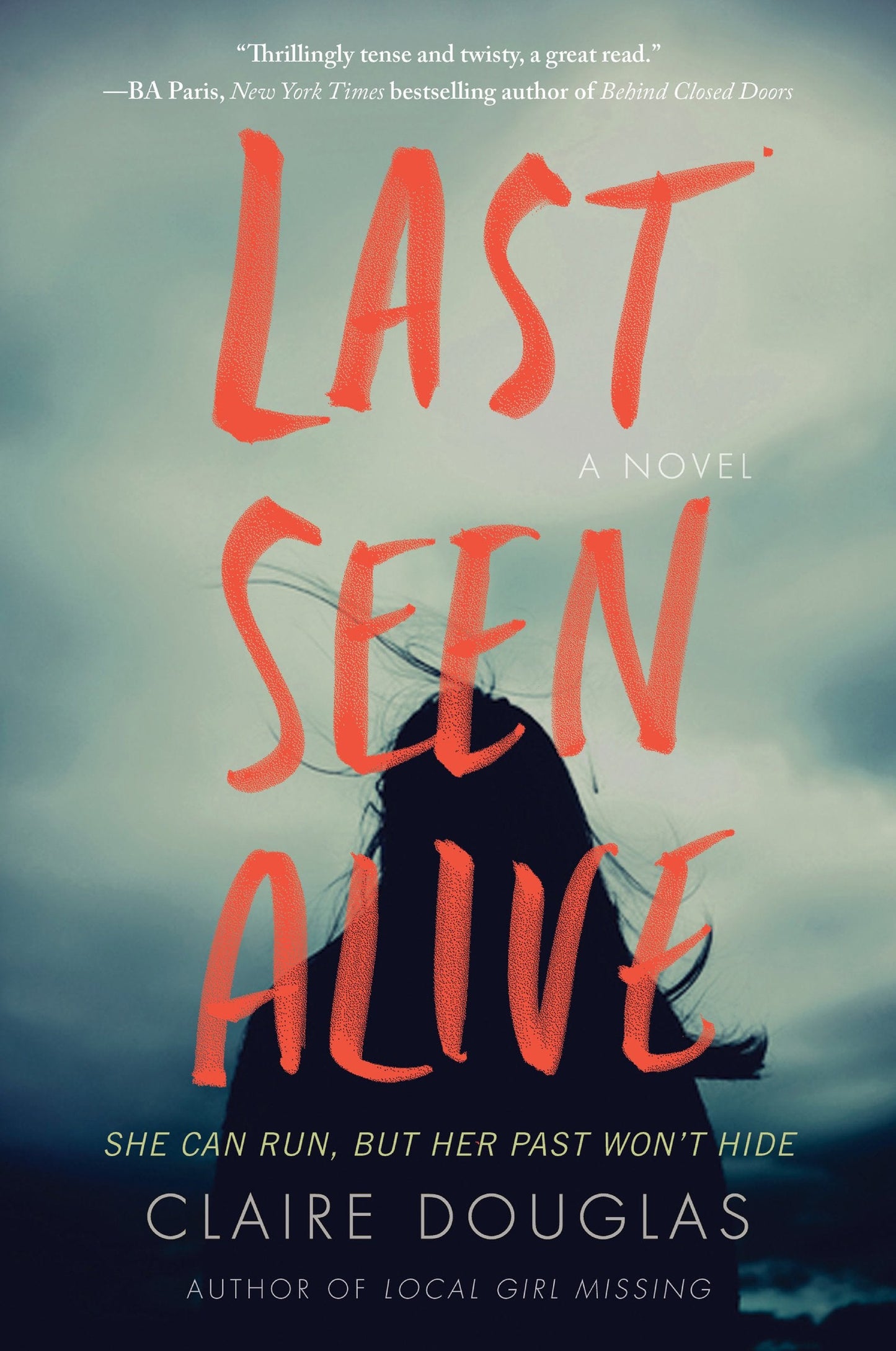 Last Seen Alive: A Novel by Douglas, Claire