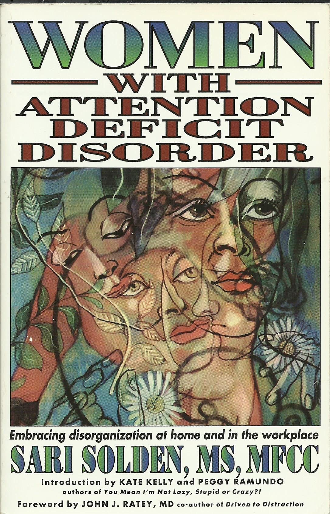 Women with Attention Deficit Disorder: Embracing Disorganiza