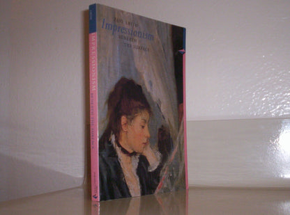 Impressionism: Beneath the Surface by Smith, Paul