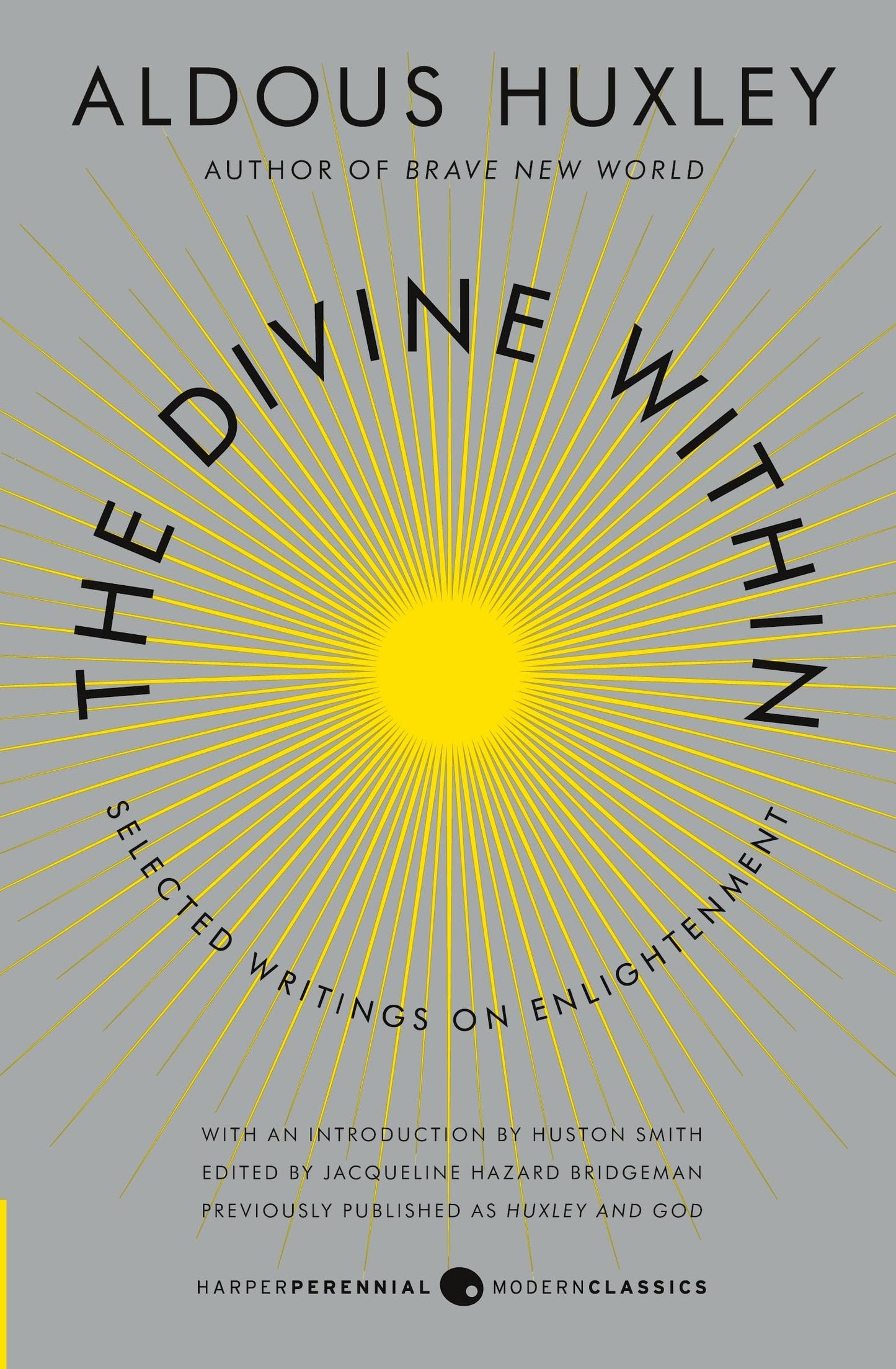The Divine Within: Selected Writings on Enlightenment by Hux