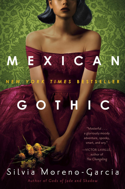 Mexican Gothic by Moreno-Garcia, Silvia