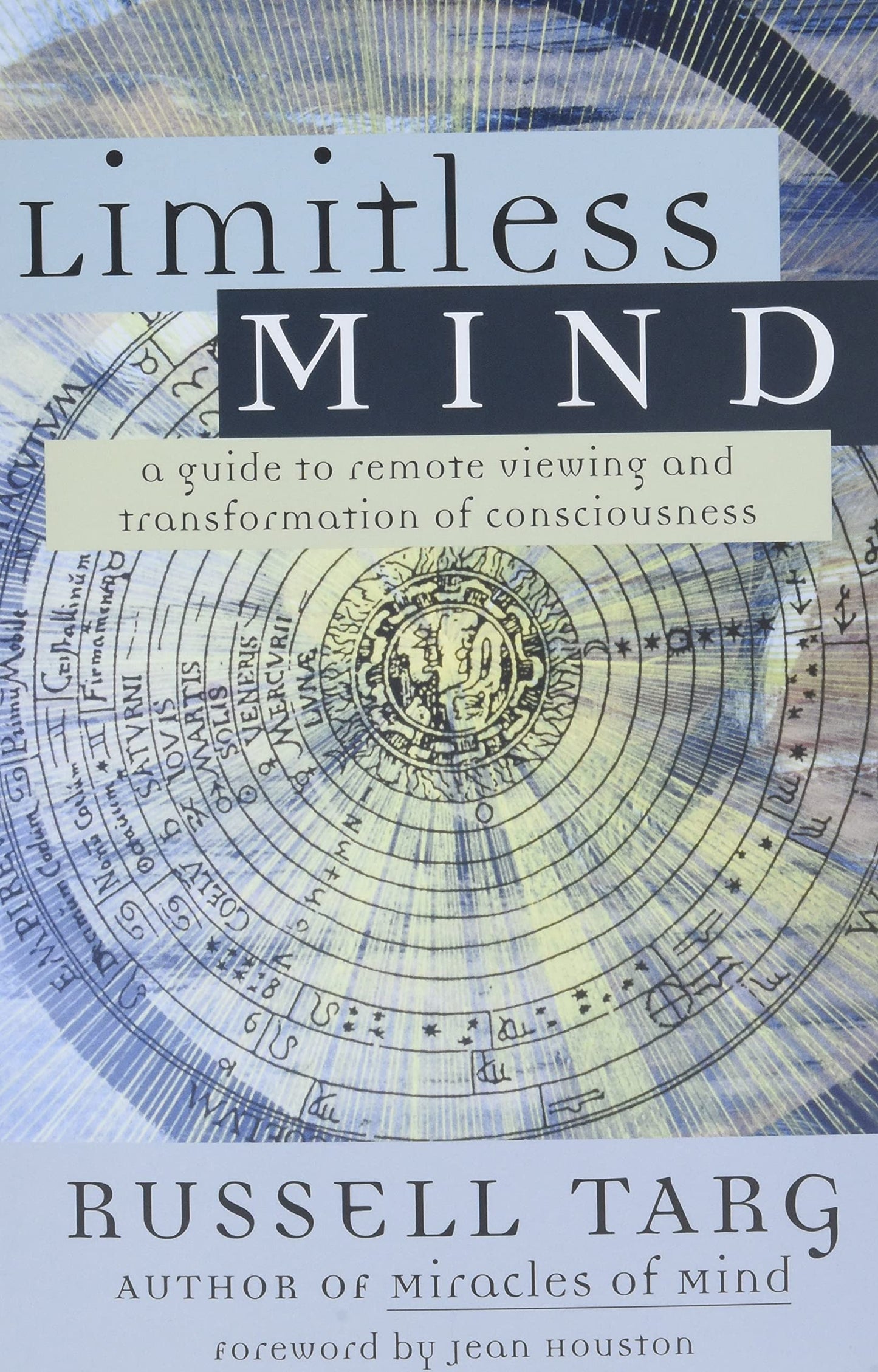 Limitless Mind: A Guide to Remote Viewing and Transformation