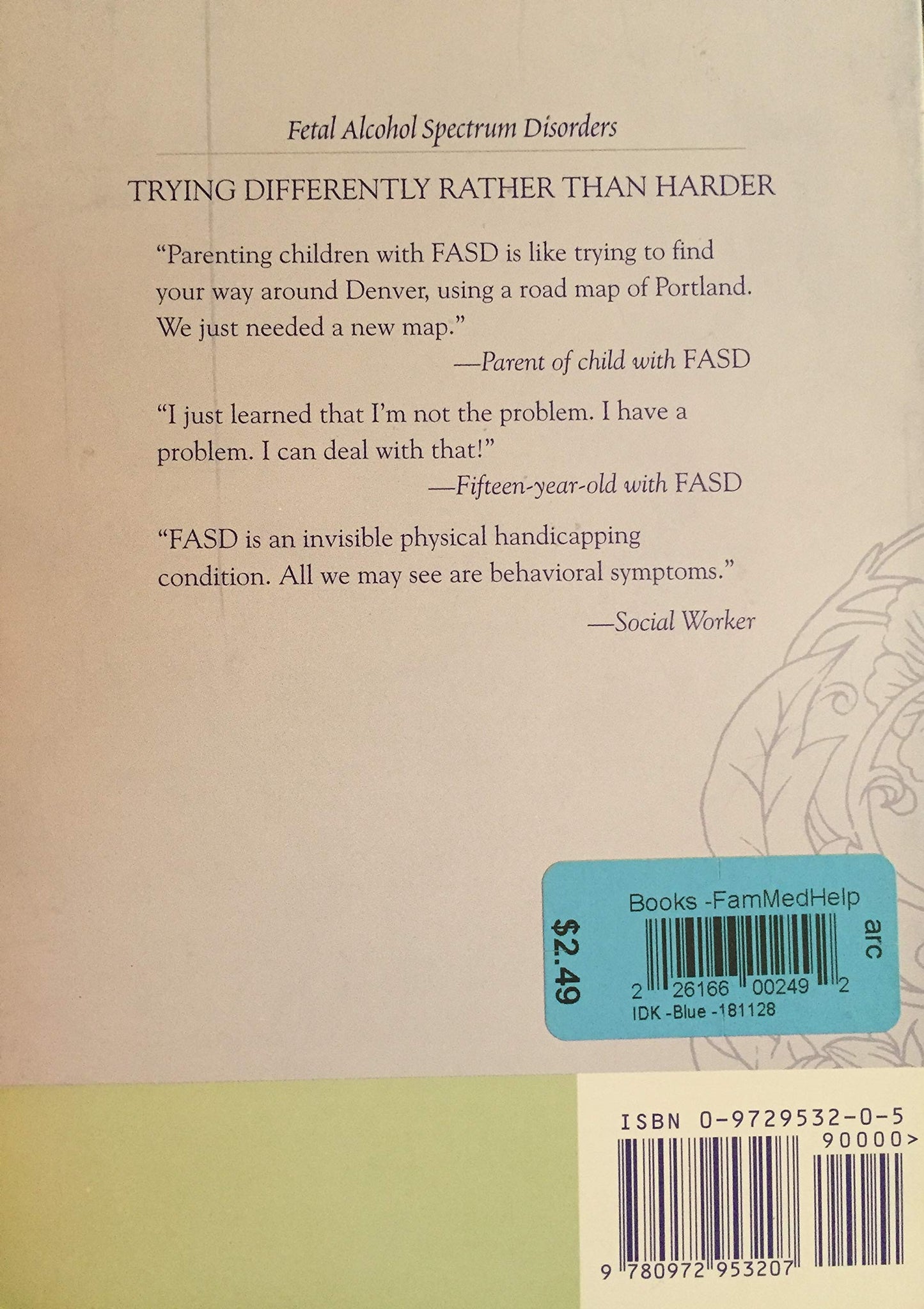 Trying Differently Rather Than Harder: Fetal Alcohol Spectru