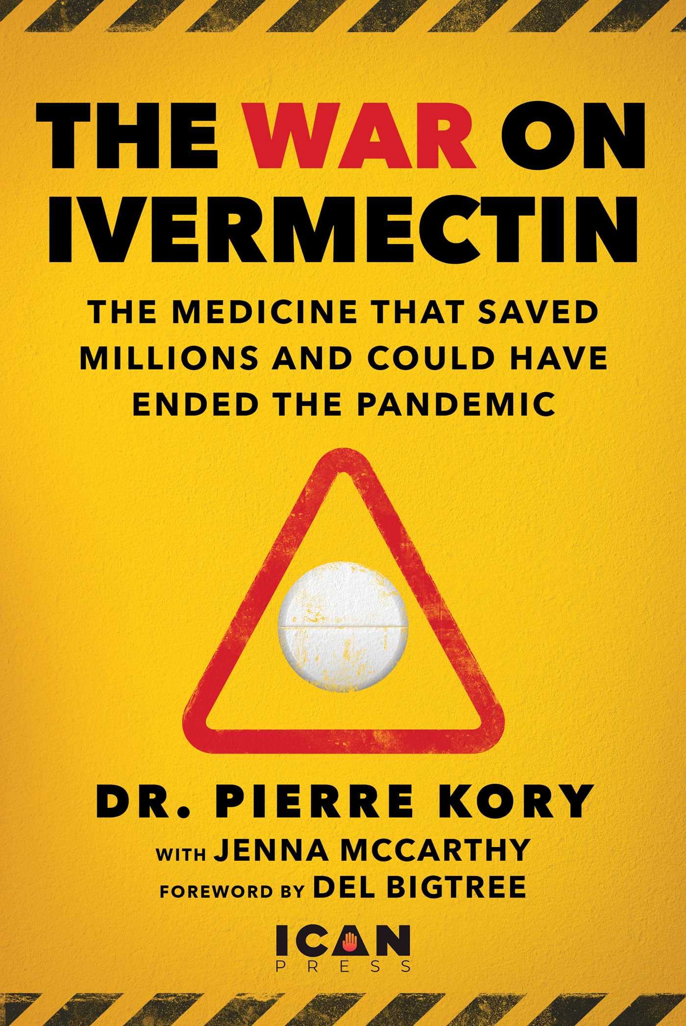 War on Ivermectin: The Medicine that Saved Millions and Coul