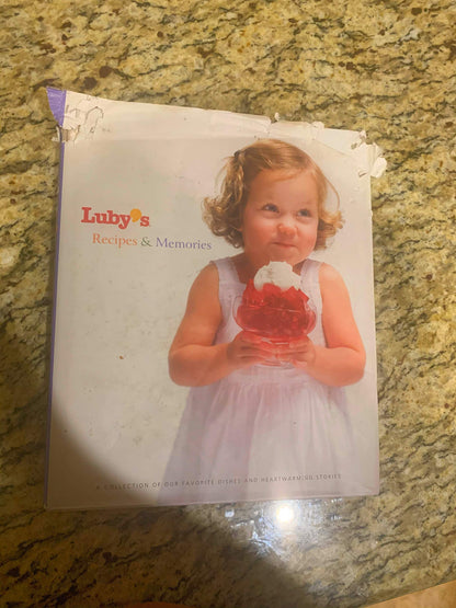 Luby's Recipes & Memories: A Collection of Our Favorite Dish