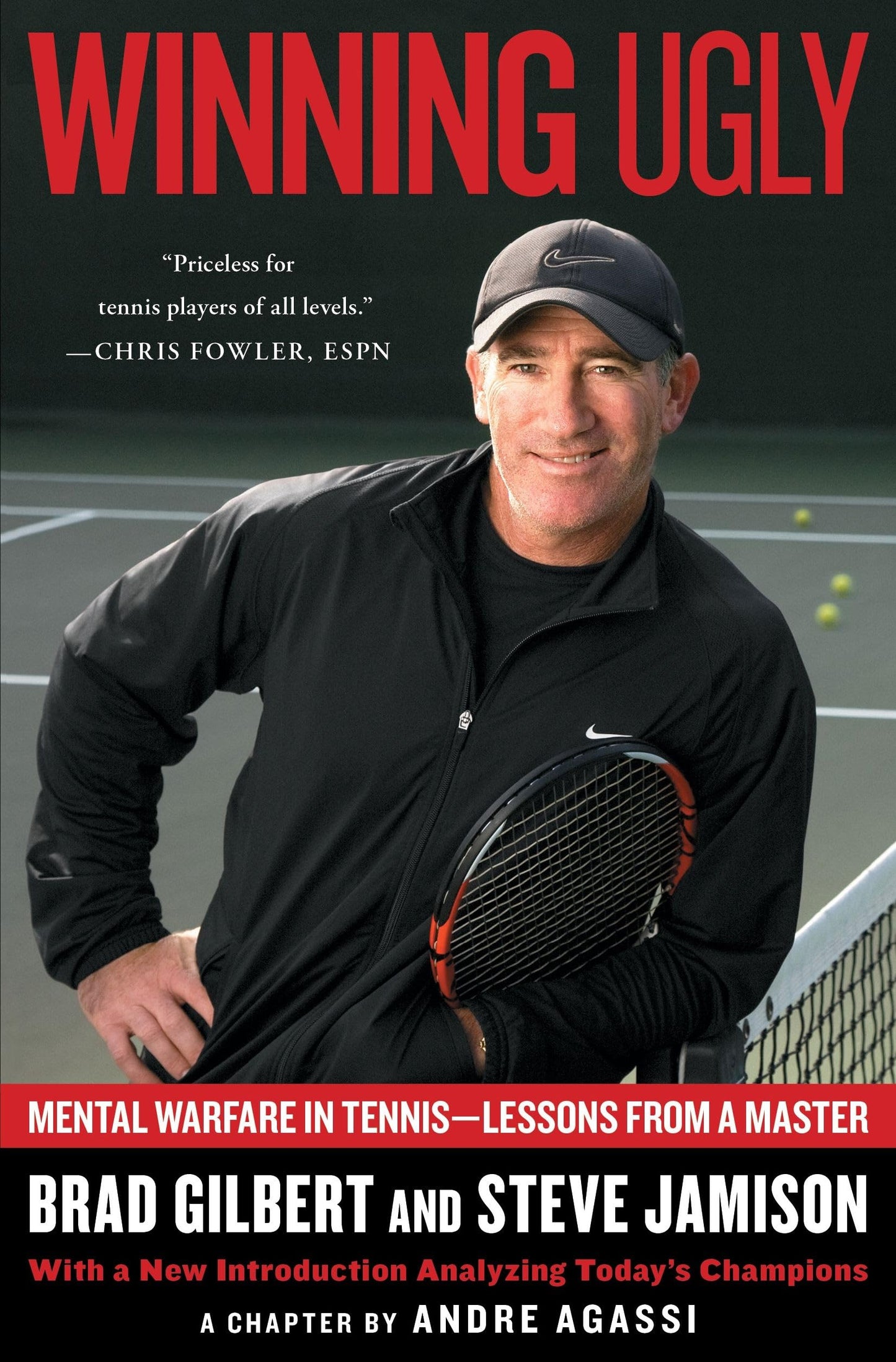 Winning Ugly: Mental Warfare in Tennis--Lessons from a Maste