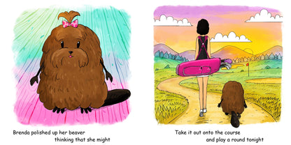 Brendas Beaver Plays a Round by Bimisi Tayanita