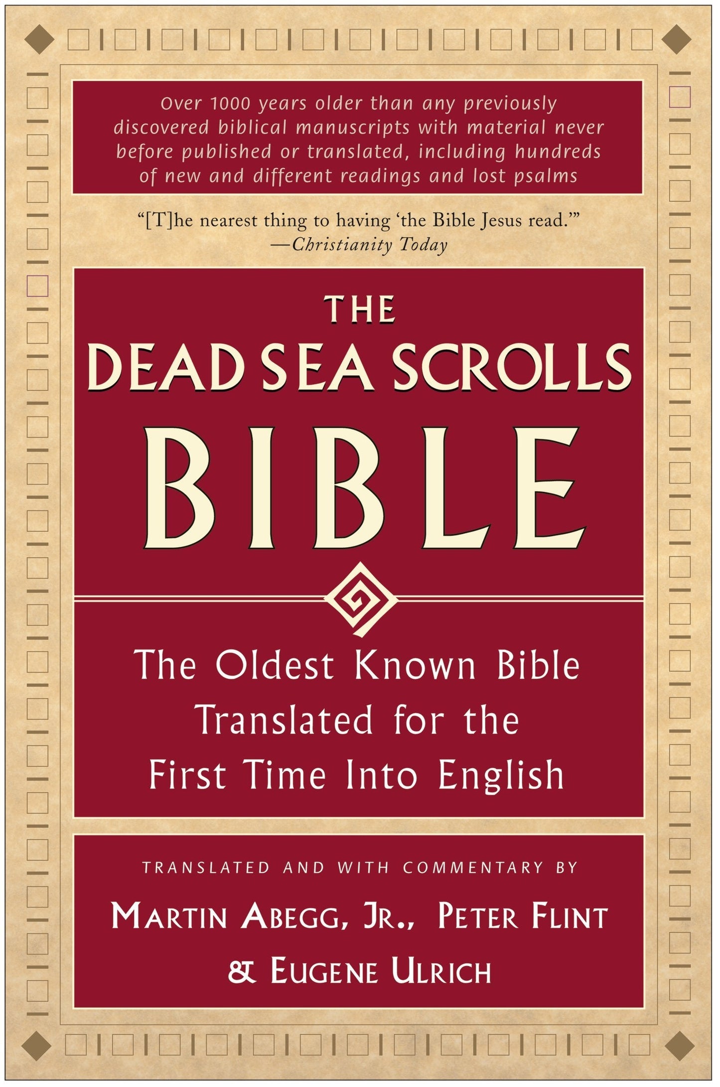 The Dead Sea Scrolls Bible: The Oldest Known Bible Translate