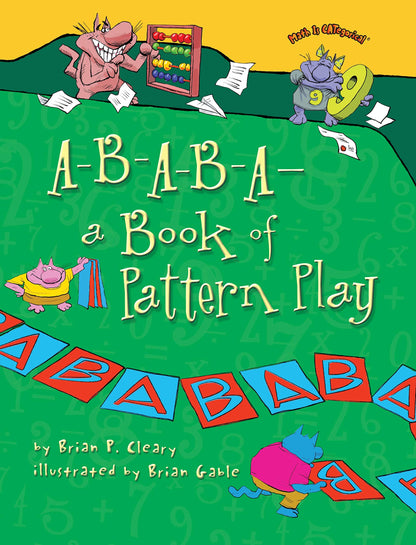 A-B-A-B-A-a Book of Pattern Play (Math Is CATegorical ) by C