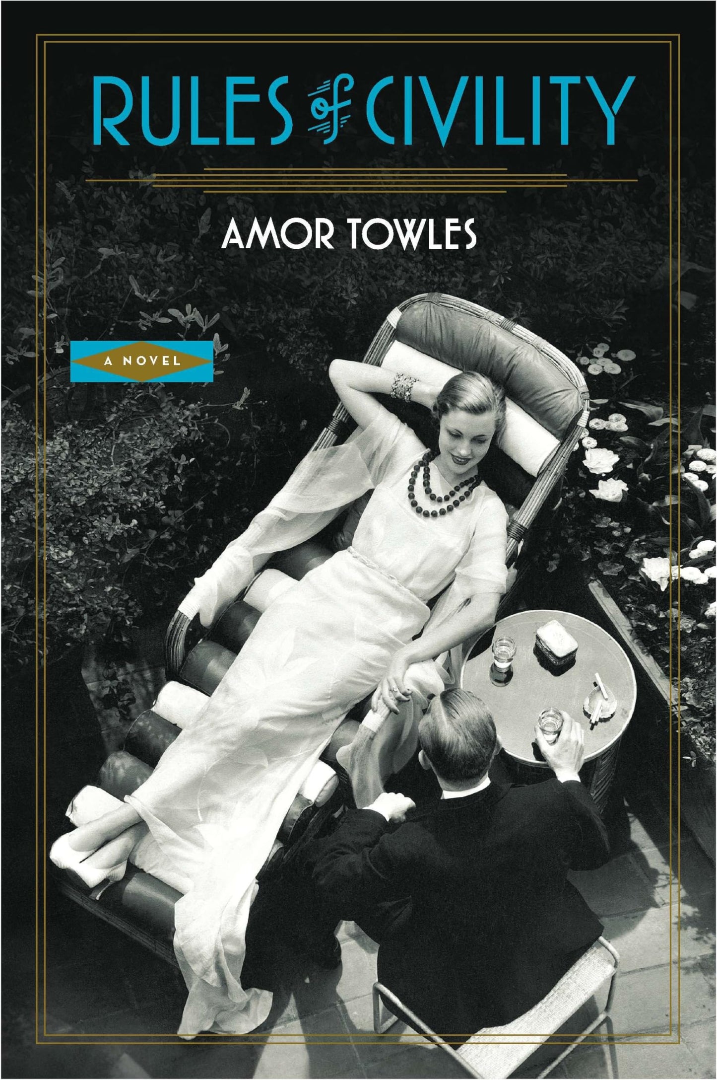 Rules of Civility: A Novel by Towles, Amor
