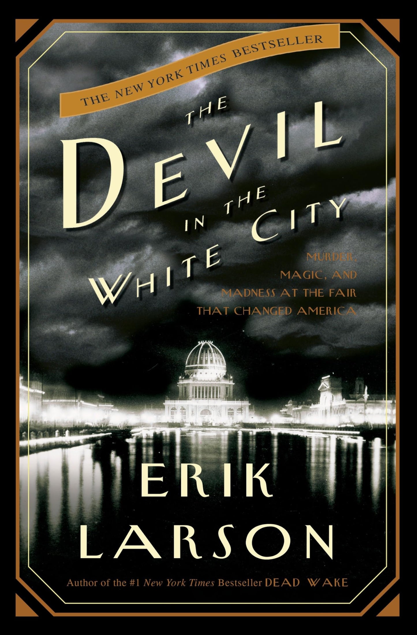 The Devil in the White City: Murder, Magic, and Madness at t