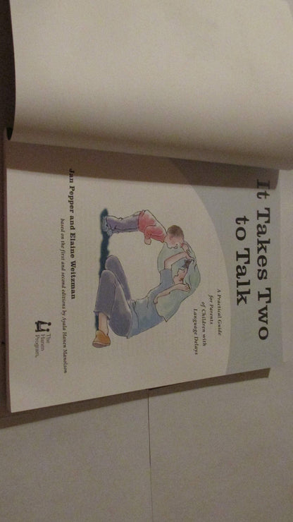 It Takes Two To Talk: A Practical Guide For Parents of Child