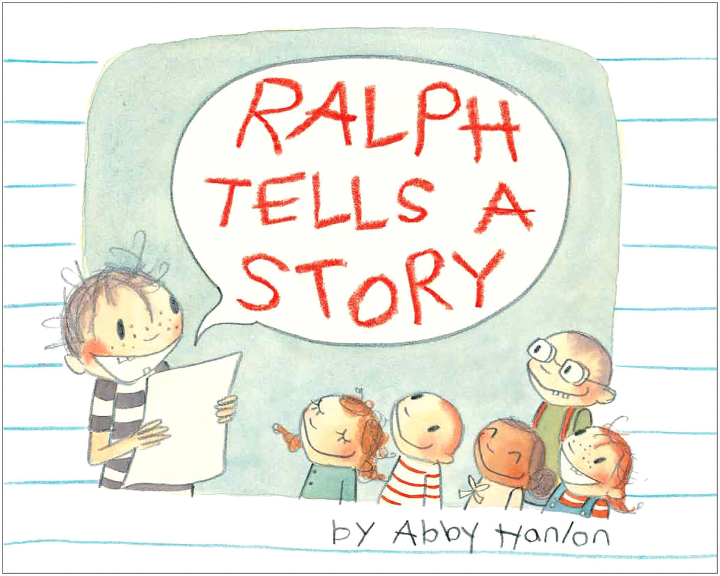 Ralph Tells a Story by Hanlon, Abby