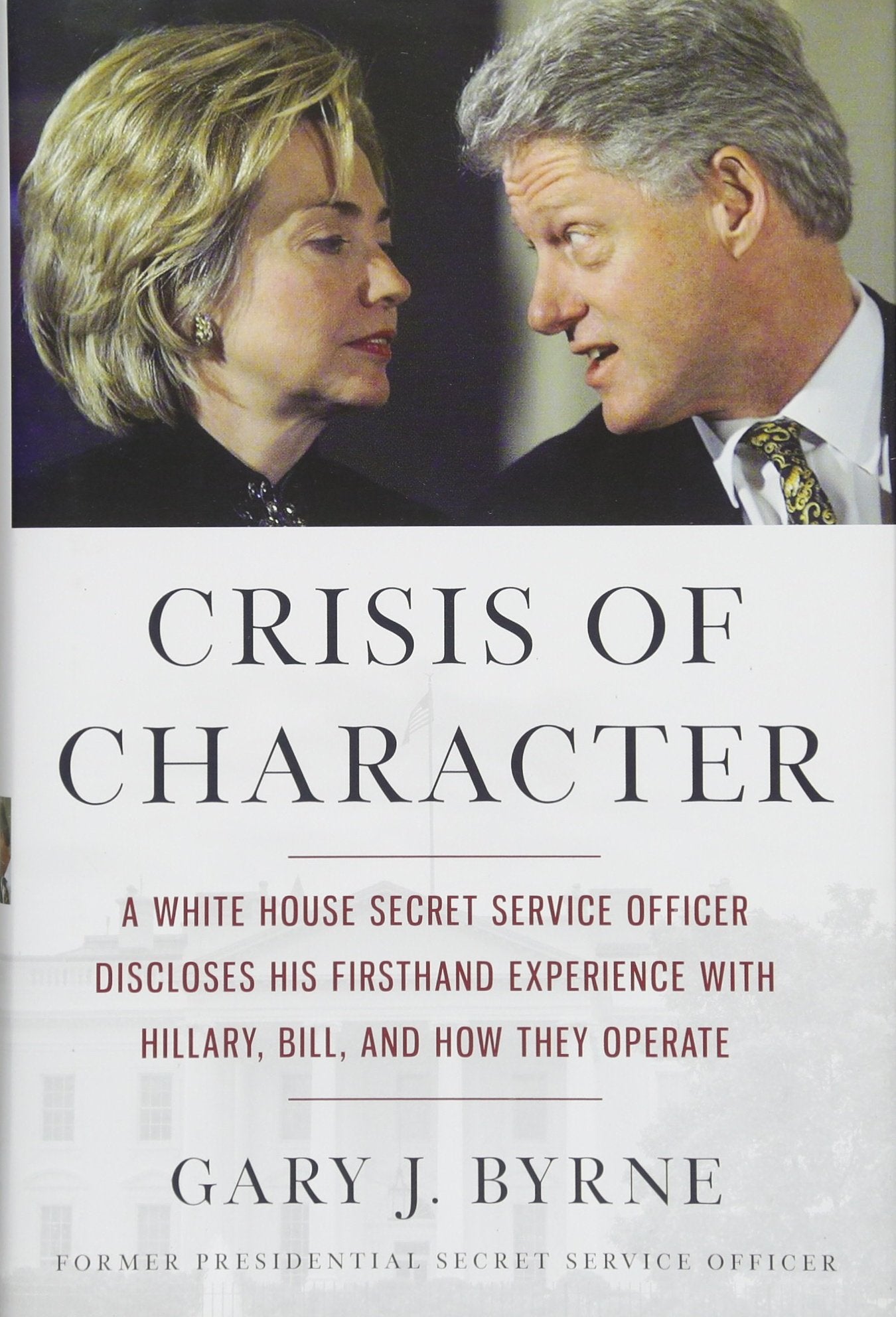 Crisis of Character: A White House Secret Service Officer Di