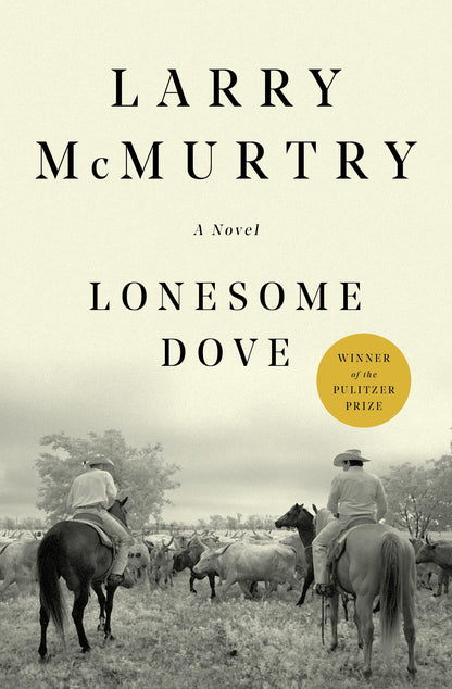 Lonesome Dove: A Novel by McMurtry, Larry