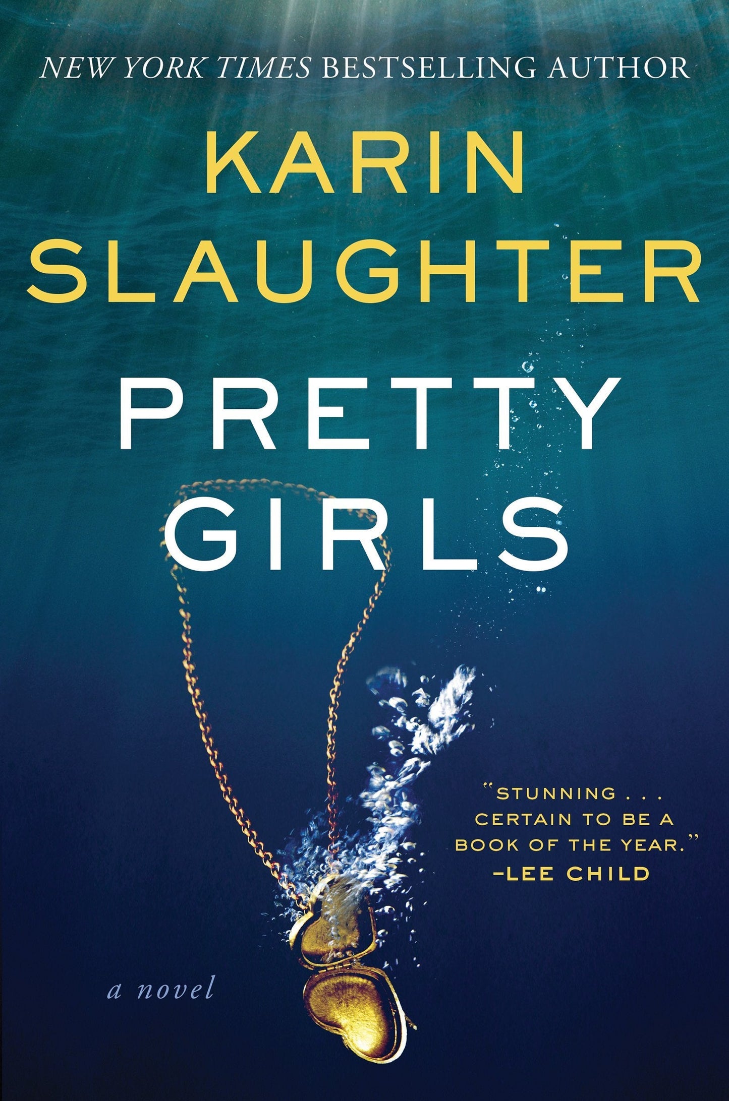 Pretty Girls: A Novel by Slaughter, Karin