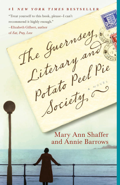 The Guernsey Literary and Potato Peel Pie Society by Shaffer