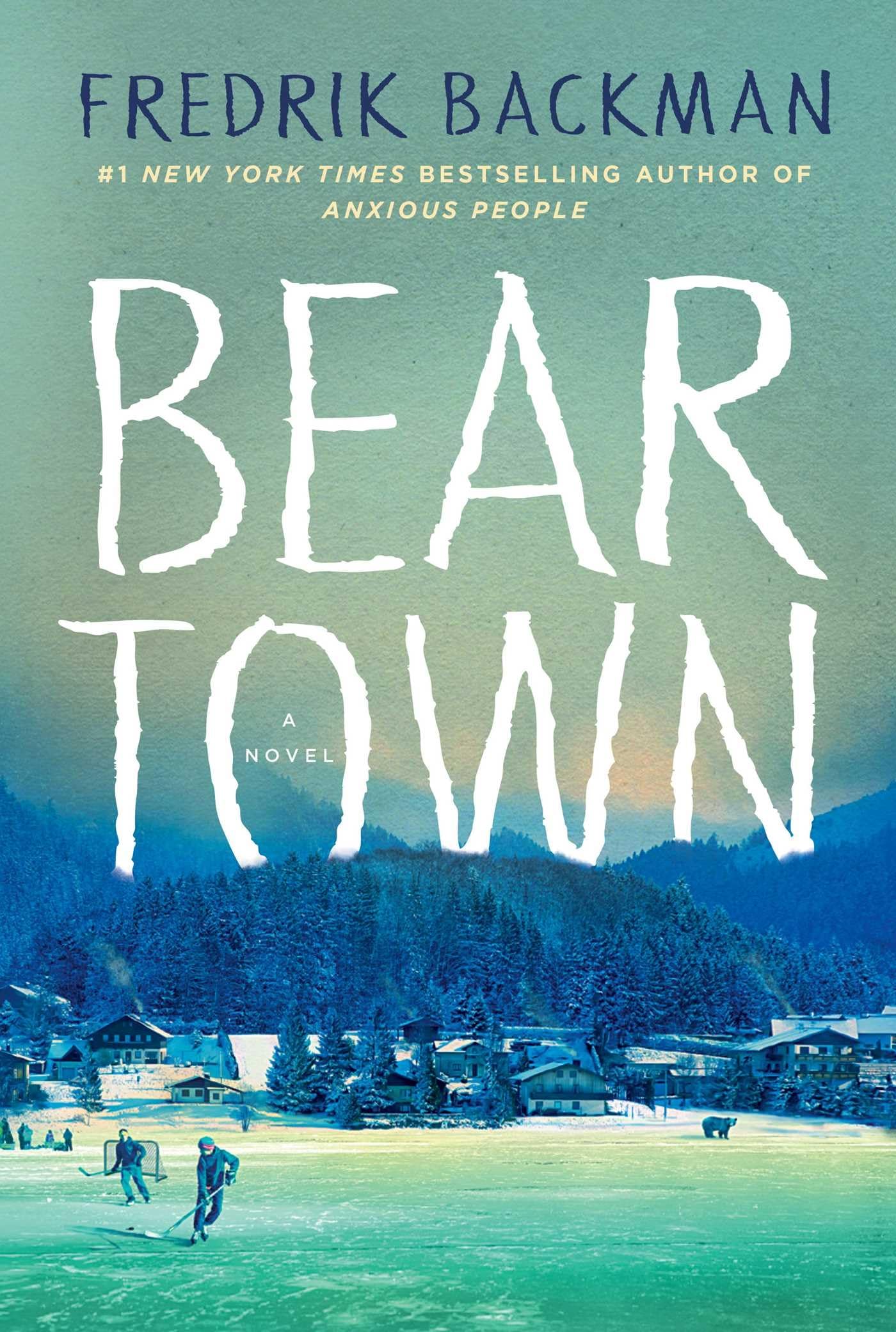 Beartown: A Novel (Beartown Series) by Backman, Fredrik