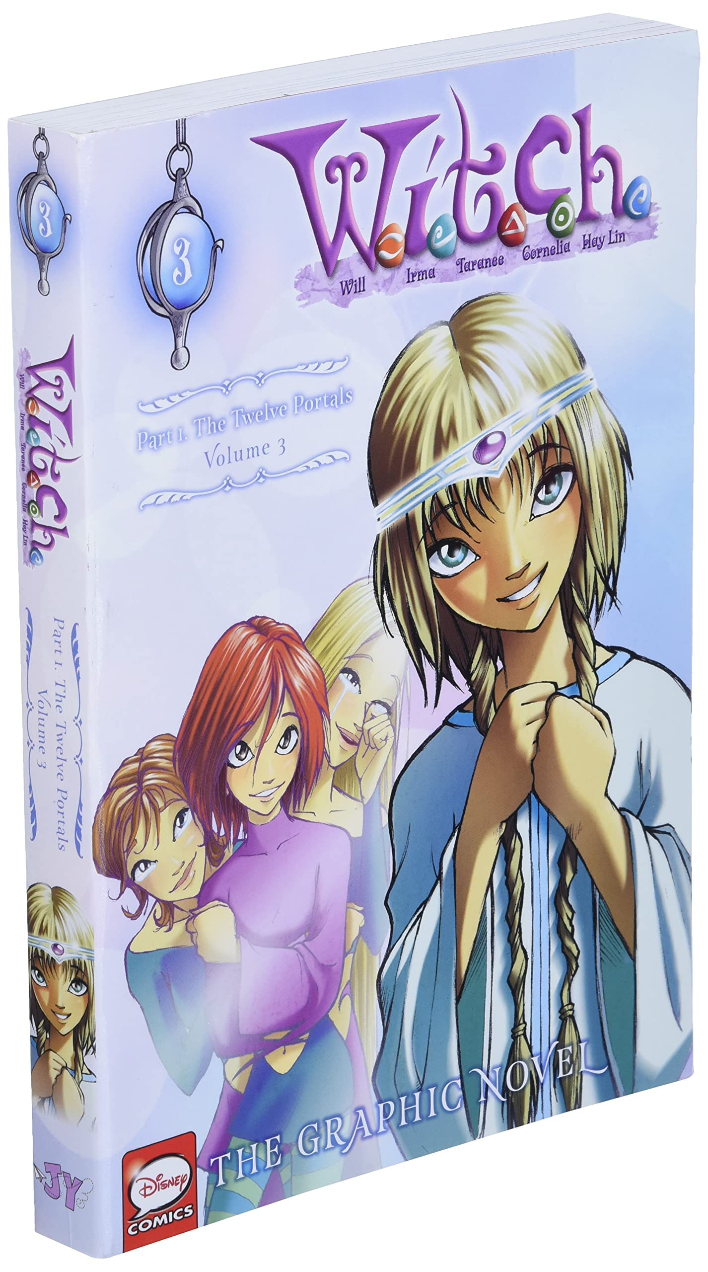 W.I.T.C.H. Part 1, Vol. 3: The Twelve Portals (W.I.T.C.H.: T
