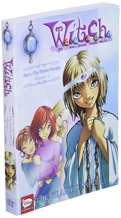 W.I.T.C.H. Part 1, Vol. 3: The Twelve Portals (W.I.T.C.H.: T