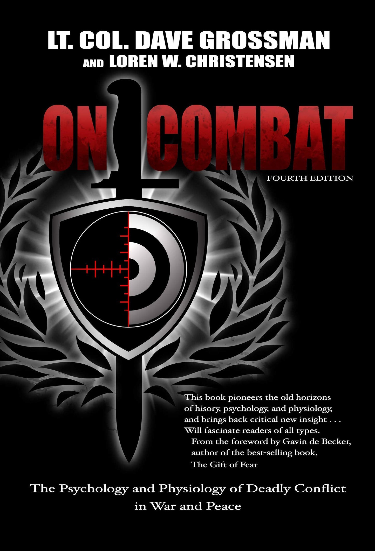On Combat: The Psychology and Physiology of Deadly Conflict