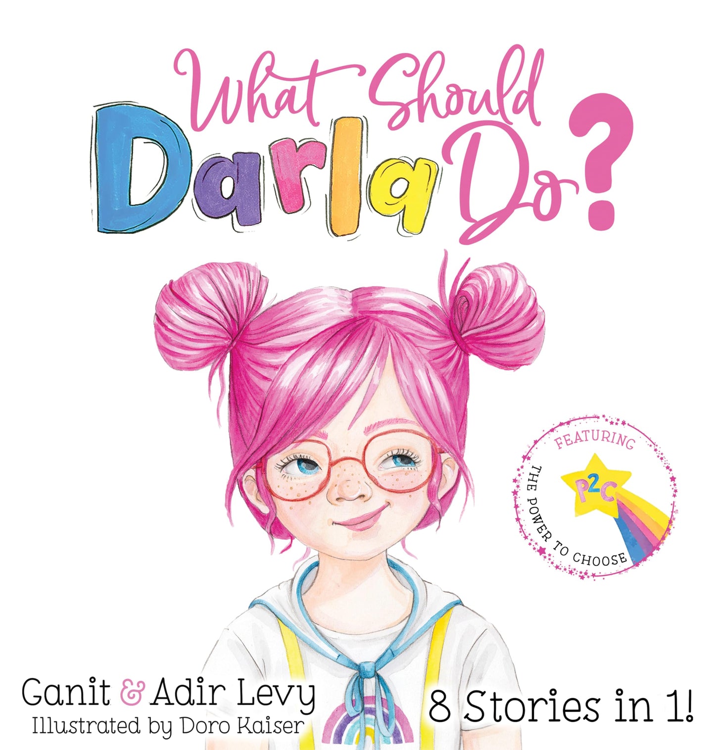 What Should Darla Do? Featuring the Power to Choose (The Pow