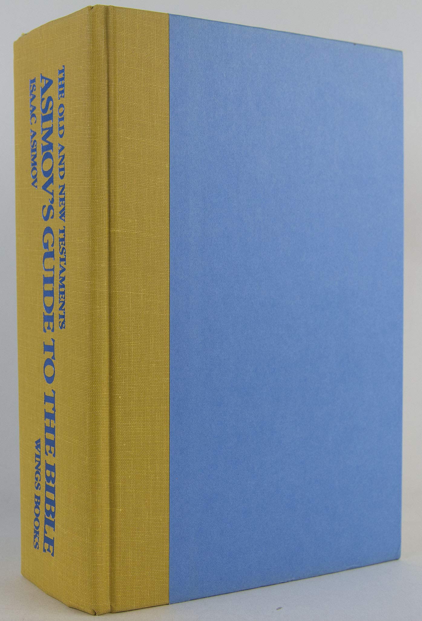 Asimovs Guide to the Bible: Two Volumes in One, the Old and