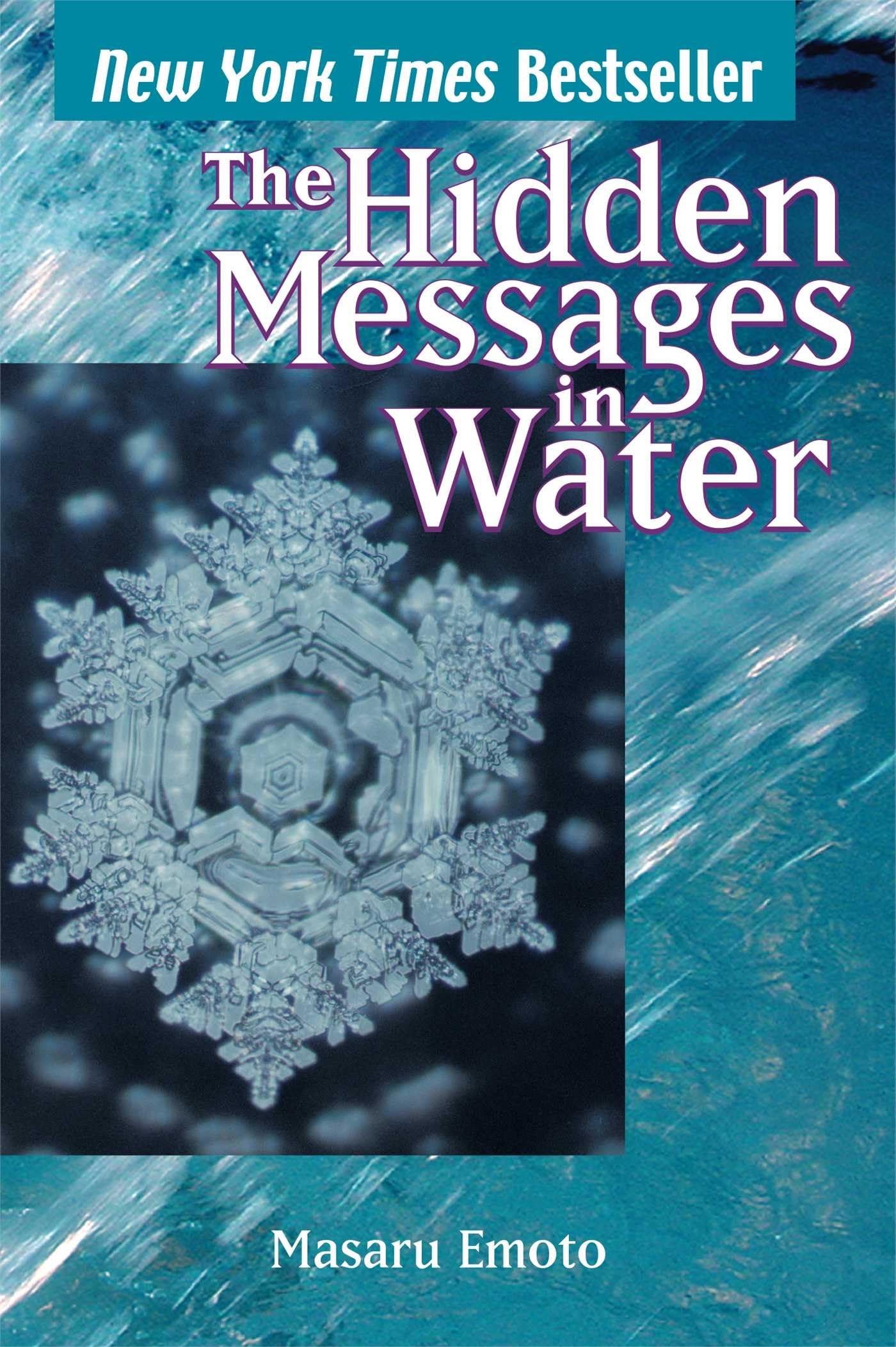 The Hidden Messages in Water by Emoto, Masaru