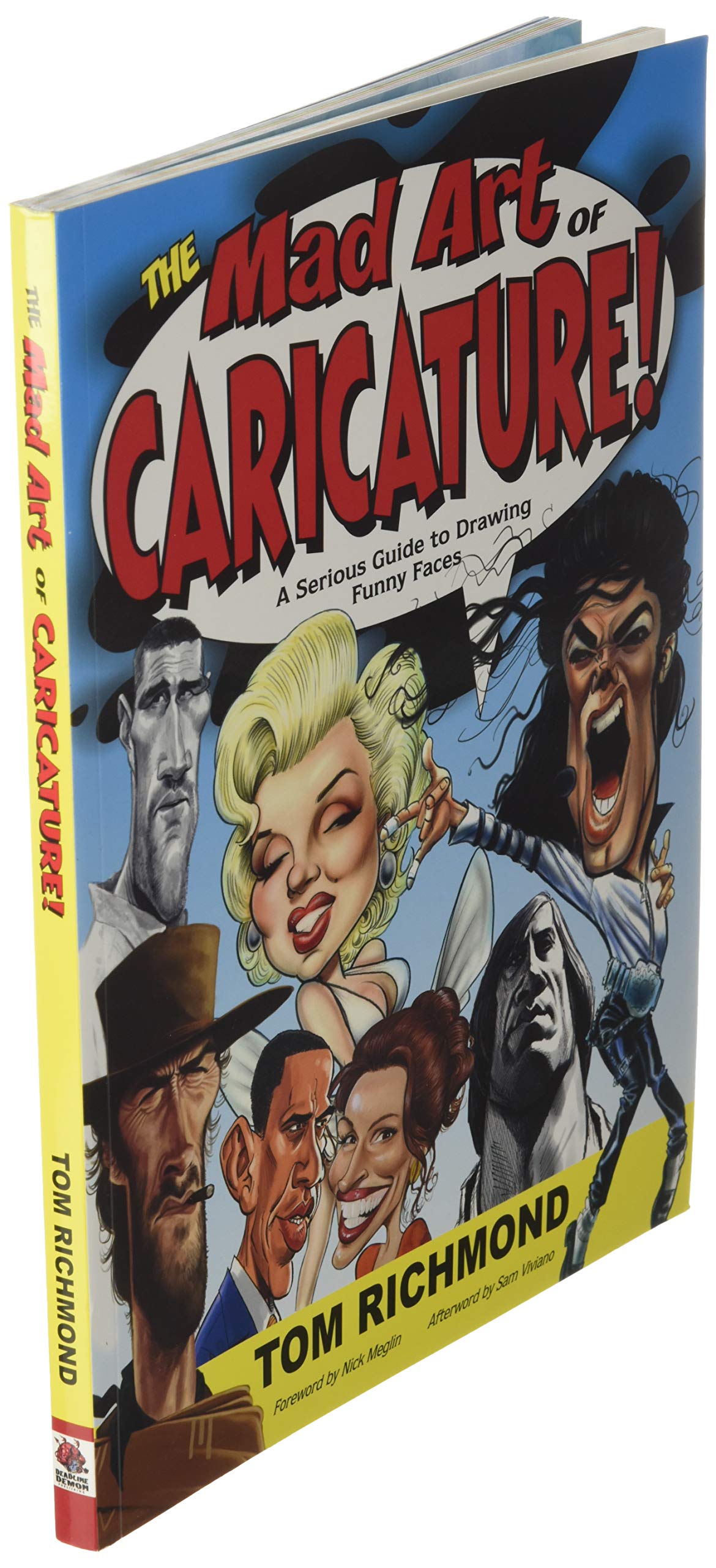 The Mad Art of Caricature!: A Serious Guide to Drawing Funny