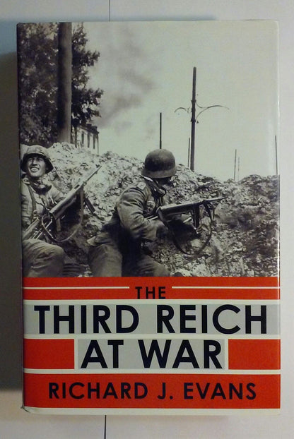 The Third Reich at War by Evans, Richard J.