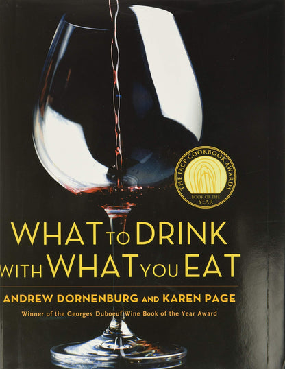 What to Drink with What You Eat: The Definitive Guide to Pai