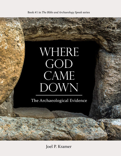 Where God Came Down by Joel P. Kramer