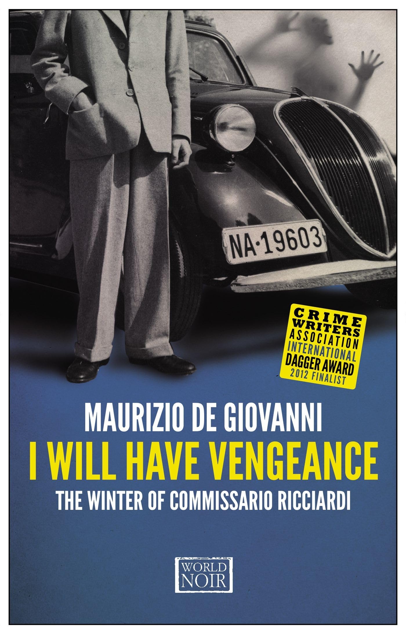 I Will Have Vengeance (Commissario Ricciardi) by Maurizio de